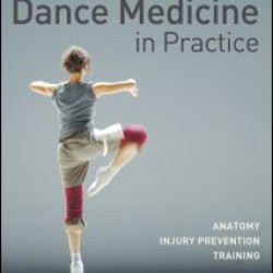 Dance Medicine in Practice Dance Medicine in Practice