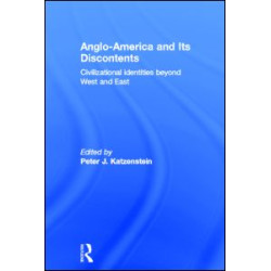 Anglo-America and its Discontents Anglo-America and its Discontents