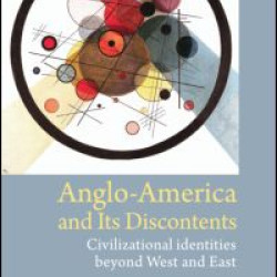 Anglo-America and its Discontents