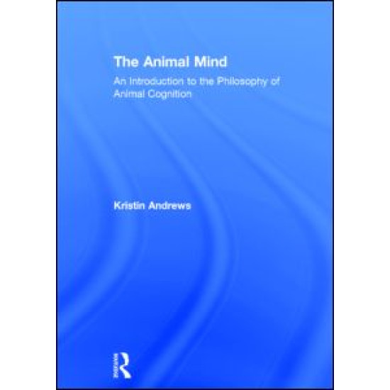 The Animal Mind The Animal Mind