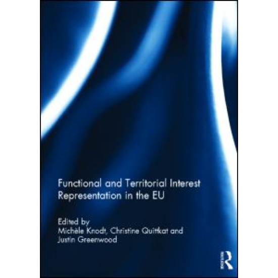 Functional and Territorial Interest Representation in the EU Functional and Territorial Interest Representation in the EU