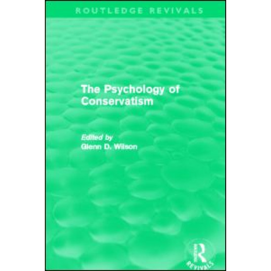 The Psychology of Conservatism (Routledge Revivals)