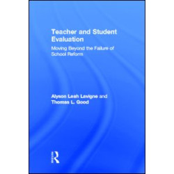 Teacher and Student Evaluation Teacher and Student Evaluation