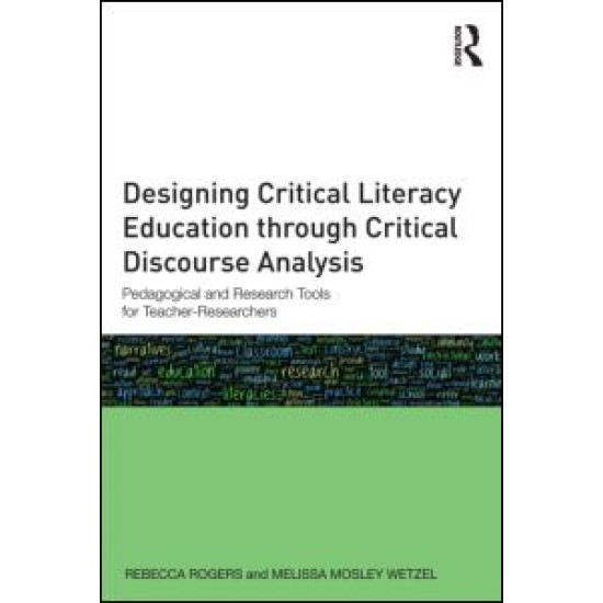 Designing Critical Literacy Education through Critical Discourse Analysis Designing Critical Literacy Education through Critical Discourse Analysis