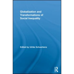 Globalization and Transformations of Social Inequality Globalization and Transformations of Social Inequality