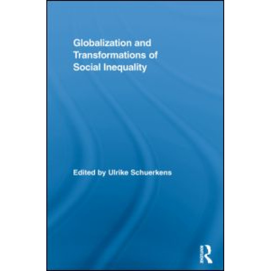 Globalization and Transformations of Social Inequality