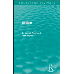 Elitism (Routledge Revivals)