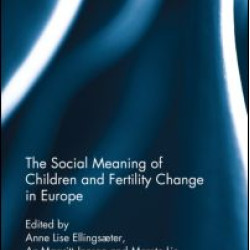 The Social Meaning of Children and Fertility Change in Europe