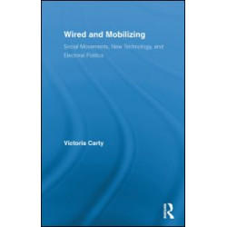 Wired and Mobilizing Wired and Mobilizing