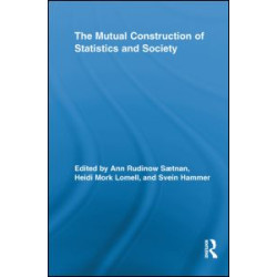 The Mutual Construction of Statistics and Society