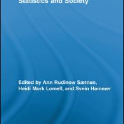 The Mutual Construction of Statistics and Society The Mutual Construction of Statistics and Society