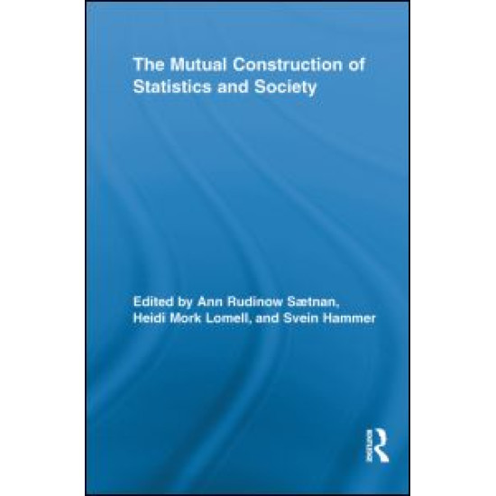 The Mutual Construction of Statistics and Society