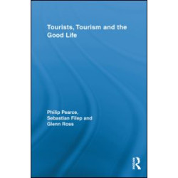 Tourists, Tourism and the Good Life