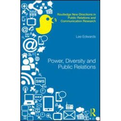 Power, Diversity and Public Relations Power, Diversity and Public Relations