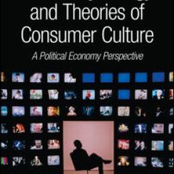 Social Psychology and Theories of Consumer Culture Social Psychology and Theories of Consumer Culture
