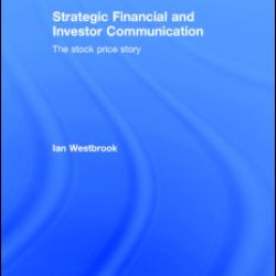 Strategic Financial and Investor Communication Strategic Financial and Investor Communication