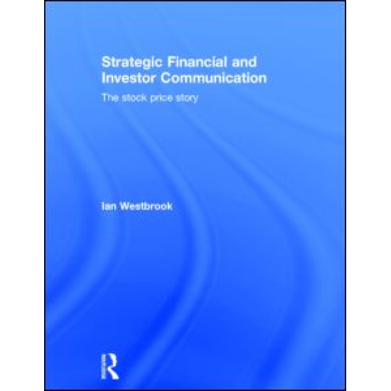 Strategic Financial and Investor Communication Strategic Financial and Investor Communication
