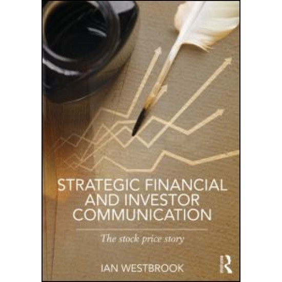 Strategic Financial and Investor Communication Strategic Financial and Investor Communication