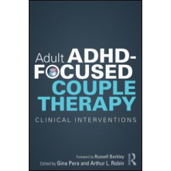 Adult ADHD-Focused Couple Therapy Adult ADHD-Focused Couple Therapy