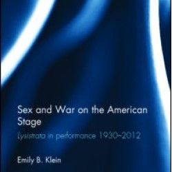 Sex and War on the American Stage Sex and War on the American Stage