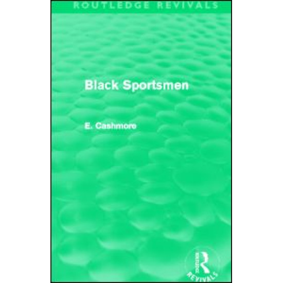 Black Sportsmen (Routledge Revivals) Black Sportsmen (Routledge Revivals)