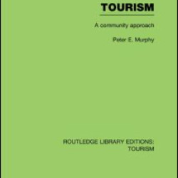 Tourism: A Community Approach (RLE Tourism)