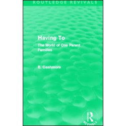 Having To (Routledge Revivals)