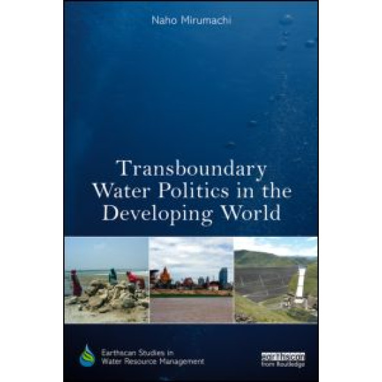 Transboundary Water Politics in the Developing World