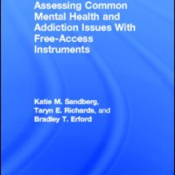 Assessing Common Mental Health and Addiction Issues With Free-Access Instruments