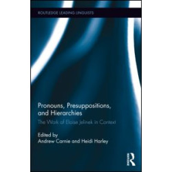 Pronouns, Presuppositions, and Hierarchies