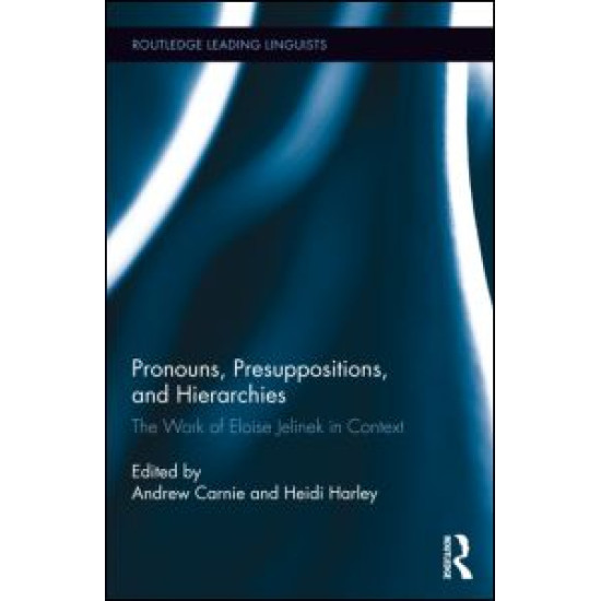 Pronouns, Presuppositions, and Hierarchies