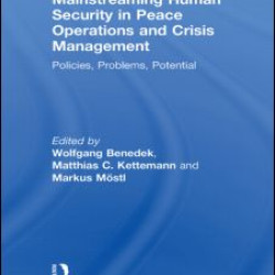Mainstreaming Human Security in Peace Operations and Crisis Management Mainstreaming Human Security in Peace Operations and Crisis Management