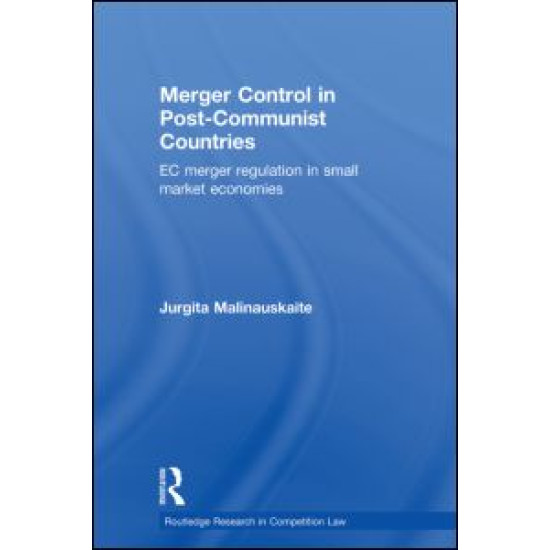 Merger Control in Post-Communist Countries