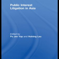 Public Interest Litigation in Asia Public Interest Litigation in Asia