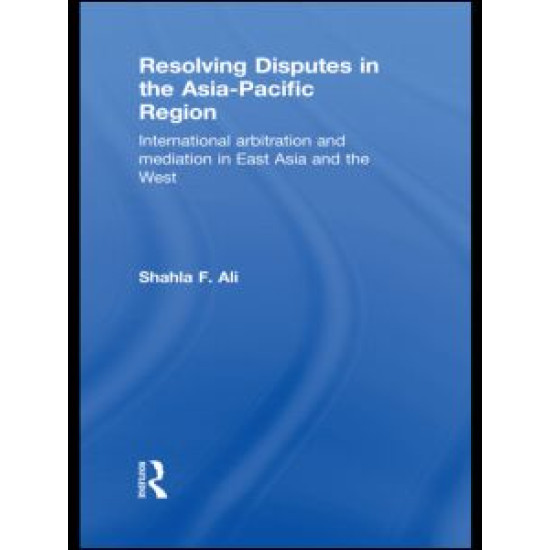 Resolving Disputes in the Asia-Pacific Region Resolving Disputes in the Asia-Pacific Region