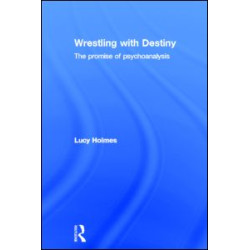 Wrestling with Destiny Wrestling with Destiny