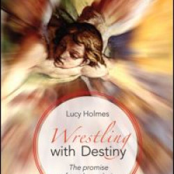 Wrestling with Destiny Wrestling with Destiny