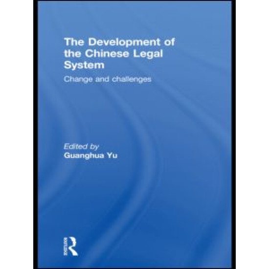 The Development of the Chinese Legal System The Development of the Chinese Legal System