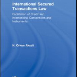 International Secured Transactions Law International Secured Transactions Law