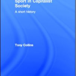 Sport in Capitalist Society Sport in Capitalist Society