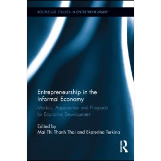 Entrepreneurship in the Informal Economy Entrepreneurship in the Informal Economy