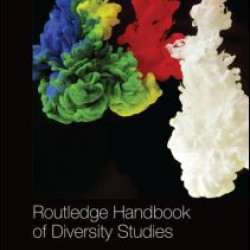 Routledge International Handbook of Diversity Studies Routledge International Handbook of Diversity Studies