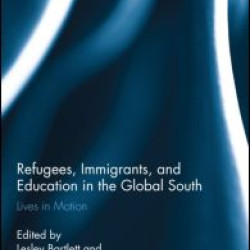 Refugees, Immigrants, and Education in the Global South Refugees, Immigrants, and Education in the Global South