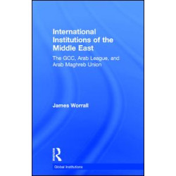 International Institutions of the Middle East International Institutions of the Middle East