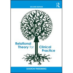Relational Theory for Clinical Practice Relational Theory for Clinical Practice