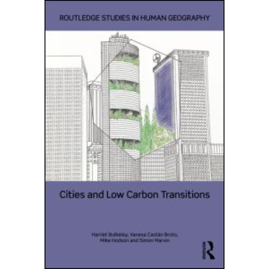 Cities and Low Carbon Transitions Cities and Low Carbon Transitions