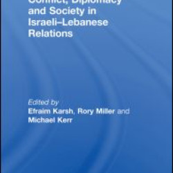 Conflict, Diplomacy and Society in Israeli-Lebanese Relations