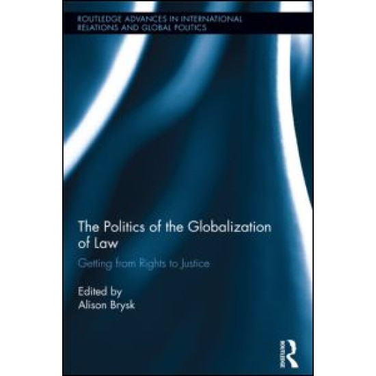 The Politics of the Globalization of Law