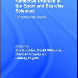 Reflective Practice in the Sport and Exercise Sciences Reflective Practice in the Sport and Exercise Sciences