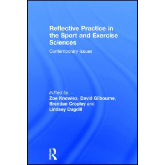 Reflective Practice in the Sport and Exercise Sciences